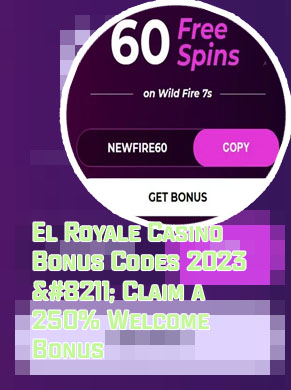 El royale casino bonus codes